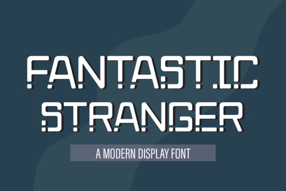Fantastic Stranger: Abstract Display Font for Web Design