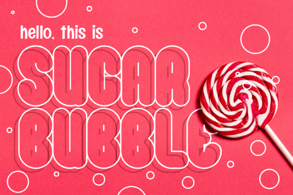 Sugar Bubble: A Display Font That Delivers Joy at First Glance